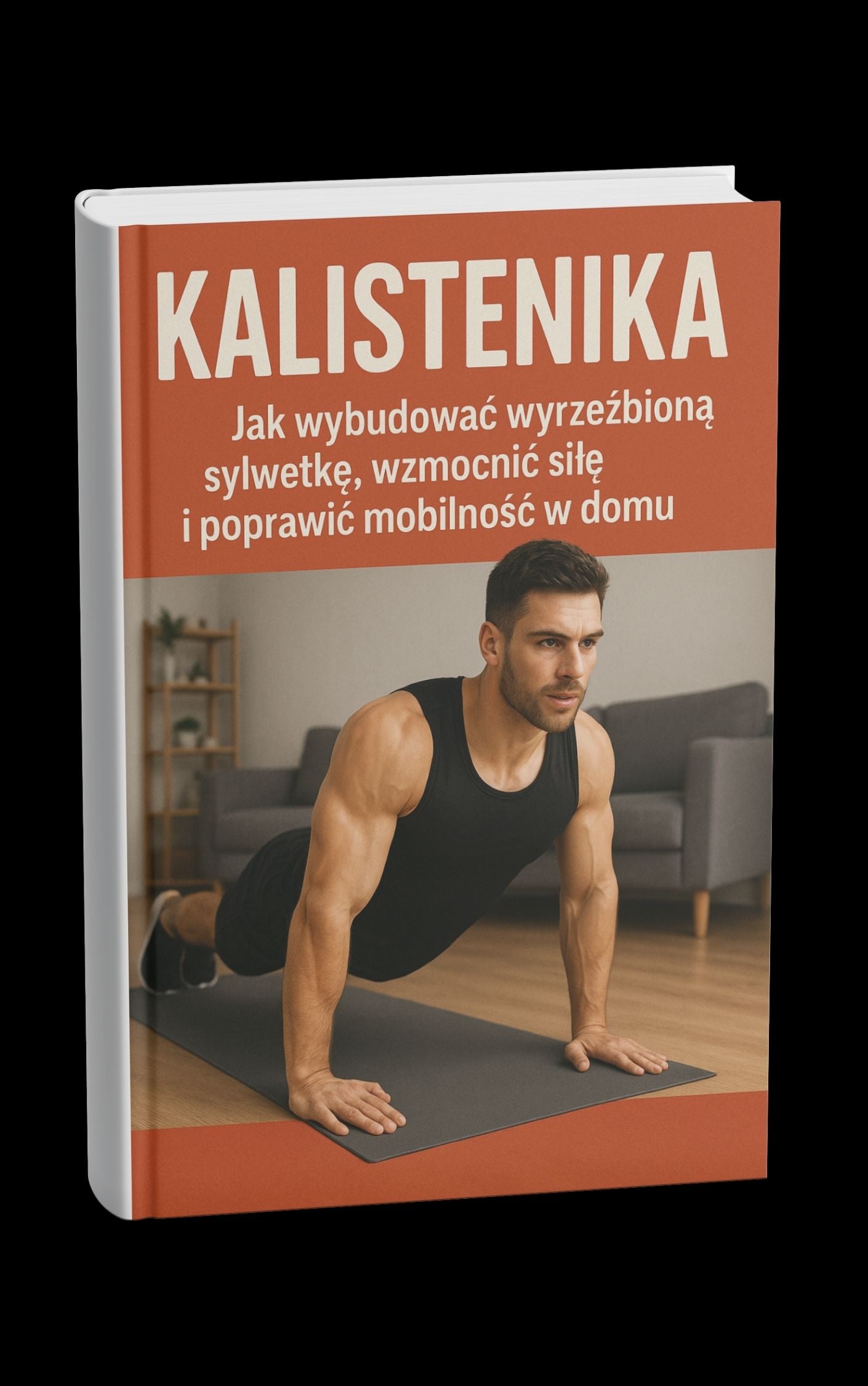 KALISTENIKA UWOLNIJ SWÓJ POTENCJAŁ